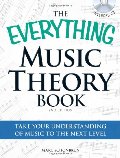 Everything Music Theory Book with CD: Take your understanding of music to the next level, The Everything Music Theory Book with CD: Take your understanding of music to the next level, The