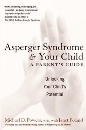 Asperger Syndrome and Your Child Asperger Syndrome and Your Child