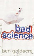 Bad Science Bad Science