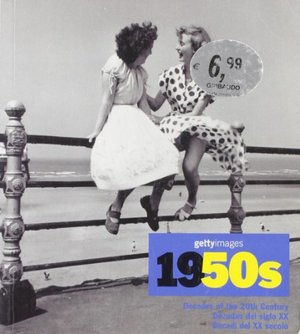 1950s: Decades of the 20th Century 1950s: Decades of the 20th Century