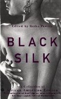 Black Silk: A Collection of African American Erotica Black Silk: A Collection of African American Erotica
