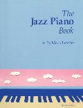Jazz Piano Book, The Jazz Piano Book, The