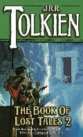 Book of Lost Tales, Part Two (The History of Middle-Earth, Vol. 2), The Book of Lost Tales, Part Two (The History of Middle-Earth, Vol. 2), The