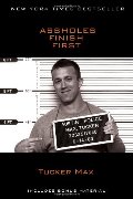Assholes Finish First Assholes Finish First