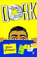 Dork: The Incredible Adventures of Robin Einstein Varghese Dork: The Incredible Adventures of Robin Einstein Varghese