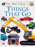 Big Book of Things That Go Big Book of Things That Go