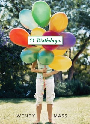 11 Birthdays (Willow Falls, #1) 11 Birthdays (Willow Falls, #1)
