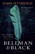 Bellman and Black: A Ghost Story Bellman and Black: A Ghost Story