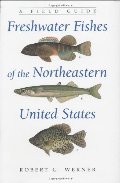 Freshwater Fishes of the Northeastern United States Freshwater Fishes of the Northeastern United States