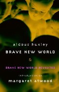 Brave New World & Brave New World Revisited Brave New World & Brave New World Revisited