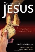 Consuming Jesus: Beyond Race and Class Divisions in a Consumer Church Consuming Jesus: Beyond Race and Class Divisions in a Consumer Church