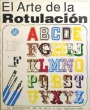 El arte de la rotulacion El arte de la rotulacion