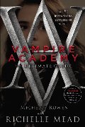 Vampire Academy: The Ultimate Guide Vampire Academy: The Ultimate Guide