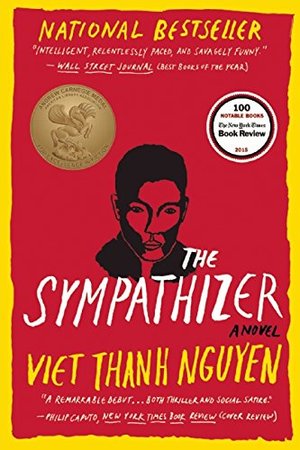 Sympathizer: A Novel, The Sympathizer: A Novel, The