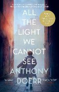 All the Light We Cannot See All the Light We Cannot See