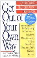 Get Out of Your Own Way: Overcoming Self-Defeating Behavior (Perigee) Get Out of Your Own Way: Overcoming Self-Defeating Behavior (Perigee)