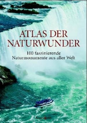 Atlas der Naturwunder Atlas der Naturwunder