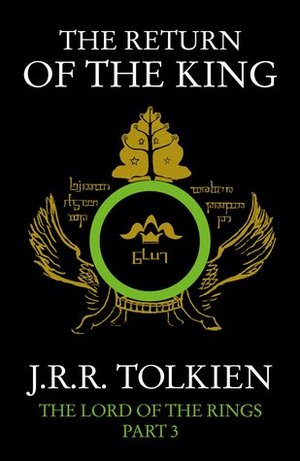 Return of the King: Being theThird Part of the Lord of the Rings, The Return of the King: Being theThird Part of the Lord of the Rings, The