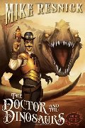 Doctor and the Dinosaurs (A Weird West Tale), The Doctor and the Dinosaurs (A Weird West Tale), The