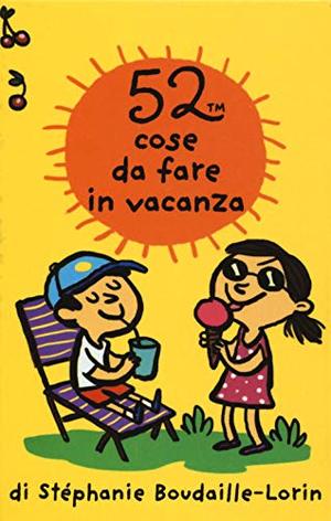 52 cose da fare in vacanza. Carte 52 cose da fare in vacanza. Carte