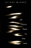 All Rivers Flow to the Sea All Rivers Flow to the Sea