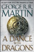 Dance with Dragons (A Song of Ice and Fire, Book 5), A Dance with Dragons (A Song of Ice and Fire, Book 5), A