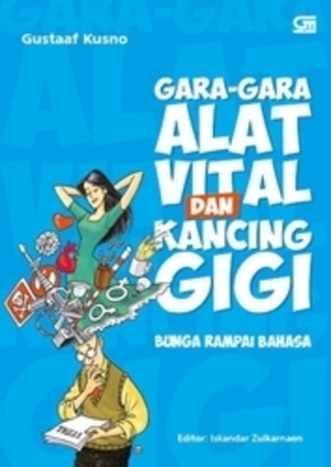 Gara-gara Alat Vital dan Kancing Gigi Gara-gara Alat Vital dan Kancing Gigi