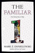 Familiar, Volume 1: One Rainy Day in May, The Familiar, Volume 1: One Rainy Day in May, The