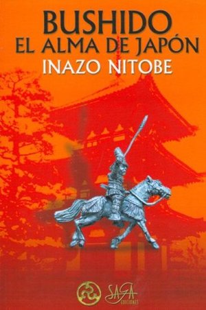 Bushido El Alma de Japon (Spanish Edition) Bushido El Alma de Japon (Spanish Edition)