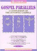 Gospel Parallels: A Comparison of the Synoptic Gospels, New Revised Standard Version Gospel Parallels: A Comparison of the Synoptic Gospels, New Revised Standard Version