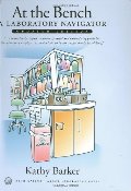 At the Bench: A Laboratory Navigator, Updated Edition At the Bench: A Laboratory Navigator, Updated Edition