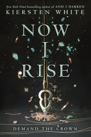 Now I Rise (The Conqueror's Saga #2) Now I Rise (The Conqueror's Saga #2)