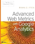 Advanced Web Metrics with Google Analytics Advanced Web Metrics with Google Analytics