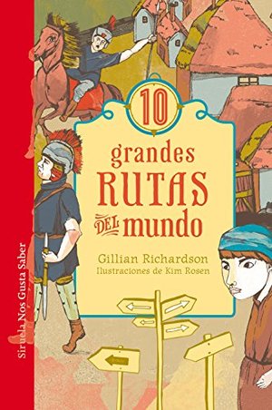 10 grandes rutas del mundo (Las Tres Edades / Nos Gusta Saber) 10 grandes rutas del mundo (Las Tres Edades / Nos Gusta Saber)