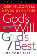 God's Will God's Best: For Your Life God's Will God's Best: For Your Life
