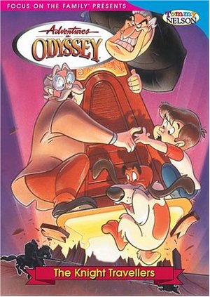 Adventures in Odyssey: The Knight Travellers Adventures in Odyssey: The Knight Travellers