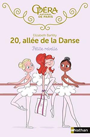 20, allee de la danse - tome 4 petite rebelle - vol04 20, allee de la danse - tome 4 petite rebelle - vol04