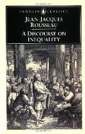 Discourse on Inequality (Penguin Classics), A Discourse on Inequality (Penguin Classics), A