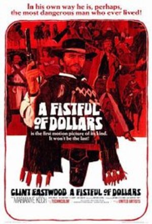 A, Fistful of Dollars (1964) A, Fistful of Dollars (1964)