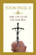 Rise, Let Us Be on Our Way Rise, Let Us Be on Our Way