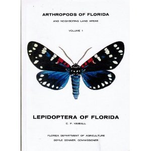 Arthropods of Florida and Neighboring Land Areas, Vol. 1: Lepidoptera of Florida Arthropods of Florida and Neighboring Land Areas, Vol. 1: Lepidoptera of Florida