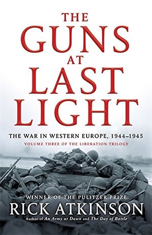 Guns at Last Light, The Guns at Last Light, The