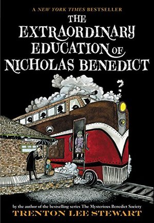 Extraordinary Education of Nicholas Benedict (The Mysterious Benedict Society), The Extraordinary Education of Nicholas Benedict (The Mysterious Benedict Society), The