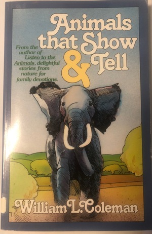 Animals That Show and Tell Animals That Show and Tell