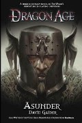 Asunder (Dragon Age, #3) Asunder (Dragon Age, #3)