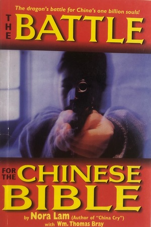 Battle for the Chinese Bible Battle for the Chinese Bible