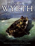 Great Illustrations by N. C. Wyeth (Dover Fine Art, History of Art) Great Illustrations by N. C. Wyeth (Dover Fine Art, History of Art)