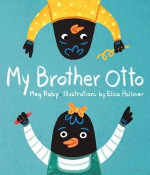 My Brother Otto My Brother Otto