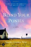 Blind Your Ponies Blind Your Ponies