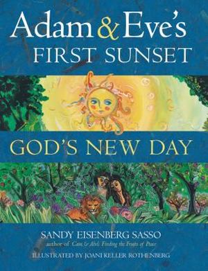 Adam and Eve's First Sunset Adam and Eve's First Sunset